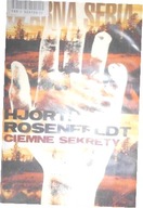 Ciemne sekrety - Rosenfeldt Hjorth