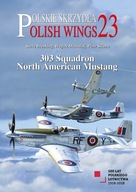 Polish Wings No. 23 - 303 Squadron North American