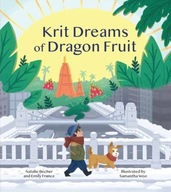 Krit Dreams of Dragon Fruit: A Story of Leaving