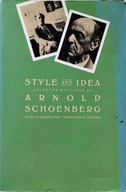 ARNOLD SCHOENBERG - STYLE AND IDEA