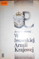W lwowskiej Armii Krajowej - Jerzy. Węgierski