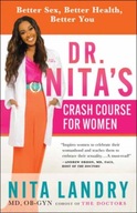 Dr. Nita s Crash Course for Women: Better Sex,