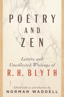 Poetry and Zen: Letters and Uncollected Writings