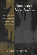 Literary Legacies, Folklore Foundations: Selfhood