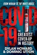 COVID-19: The Greatest Cover-Up in History-From