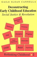 Deconstructing Early Childhood Education GAILE SLOAN CANNELLA