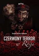 Czerwony Terror w Rosji 1918-1923