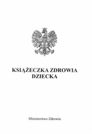 KSIĄŻECZKA ZDROWIA DZIECKA + KARTA SZCZEPIEŃ AKTUALNA wzór 2024