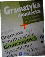 Gramatyka niemiecka w ćwiczeniach dla gimnazjum