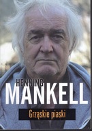 GRZĄSKIE PIASKI - HENNING MANKELL