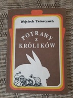 Potrawy z królików - Wojciech Tatarczuch - wszystko ze zdrowego mięsa /2209