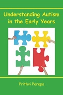 Understanding Autism in the Early Years Perepa