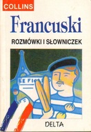 FRANCUSKI ROZMÓWKI I SŁOWNICZEK COLLINS