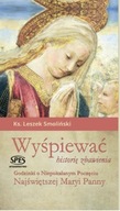 WYŚPIEWAĆ HISTORIĘ ZBAWIENIA, KS. LESZEK SMOLIŃSKI