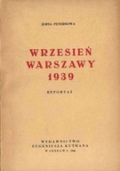 Petersowa Z. Wrzesień Warszawy 1939. Reportaż 1946