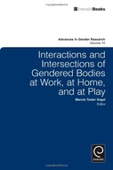 Interactions and Intersections of Gendered Bodies