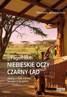 Niebieskie oczy czarny ląd