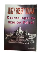 Czarna legenda dziejów Polski Nowak