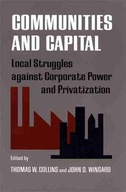 Communities and Capital: Local Struggle Against