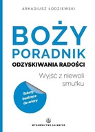 BOŻY PORADNIK ODZYSKIWANIA RADOŚCI