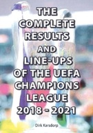 The Complete Results and Line-ups of the UEFA