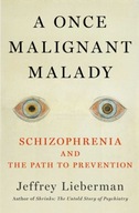 Malady of the Mind: Schizophrenia and the Path to