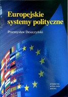 EUROPEJSKIE SYSTEMY POLITYCZNE DESZCZYŃSKI