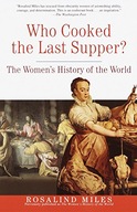 Who Cooked the Last Supper? Miles Rosalind