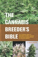 The Cannabis Breeder s Bible: The Definitive