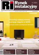 CZASOPISMO RYNEK INSTALACYJNY 9 / 2024