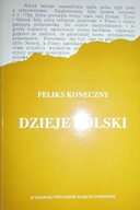 Dzieje Polski tom 1 - Feliks Koneczny