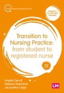 Transition to Nursing Practice: From Student to