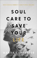 Soul Care to Save Your Life - How Radical Honesty