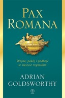 Pax Romana. Wojna, pokój i podboje w świecie rzymskim wyd. 2023 Adrian Gold