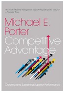 Competitive Advantage: Creating and Sustaining Superior Performance BOOK
