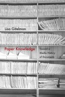 Paper Knowledge: Toward a Media History of