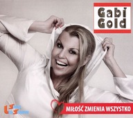 GABI GOLD: MIŁOŚĆ ZMIENIA WSZYSTKO [CD]