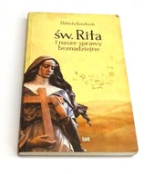Św Rita i nasze sprawy beznadziejne Konderak