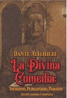 La Divina Comedia: Infierno, Purgatorio, Paraíso Edición anotada y completa