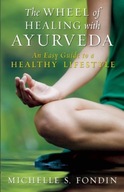 The Wheel of Healing with Ayurveda: An Easy Guide