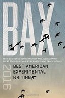 BAX 2016: Best American Experimental Writing