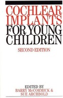 Cochlear Implants for Young Children: The