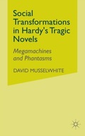 Social Transformations in Hardy s Tragic Novels: