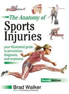 The Anatomy of Sports Injuries, Second Edition: