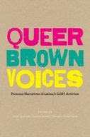 Queer Brown Voices: Personal Narratives of