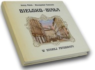 Bielsko-Biała na starej fotografii - Jerzy Polak, Mieczysław Tomiczek