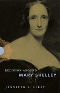 Religion Around Mary Shelley Airey Jennifer L.