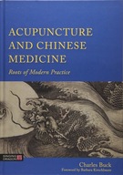 Acupuncture and Chinese Medicine: Roots of Modern