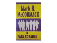 O zarządzaniu - Mark H. McCormack