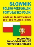SŁOWNIK POLSKO-PORTUGALSKI PORTUGALSKO-POLSKI...